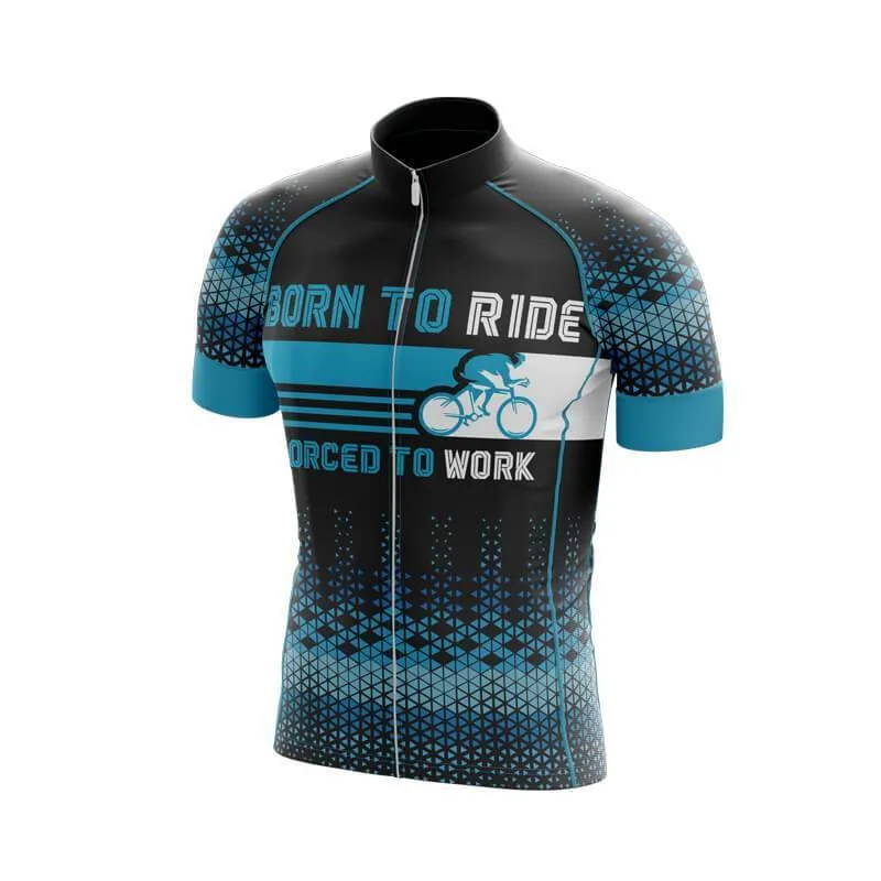 Born to ride, Force to work Club Jersey (V1)/(V2)