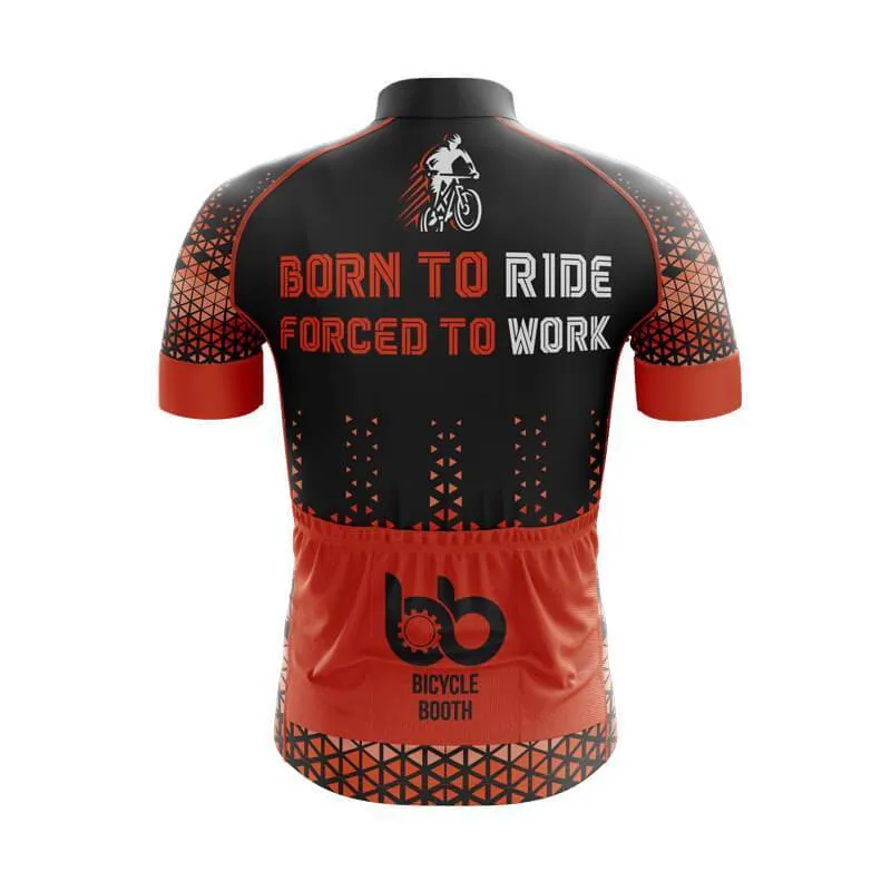 Born to ride, Force to work Club Jersey (V1)/(V2)