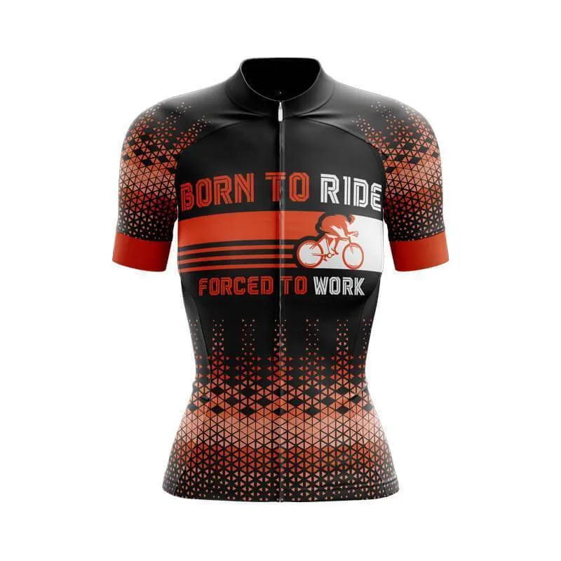 Born to ride, Force to work Club Jersey (V1)/(V2)