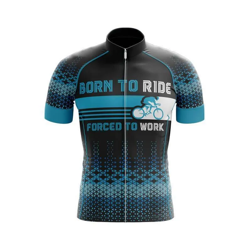 Born to ride, Force to work Club Jersey (V1)/(V2)