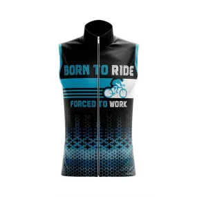 Born to ride, Force to work Sleeveless Club Jersey (V1)/(V2)