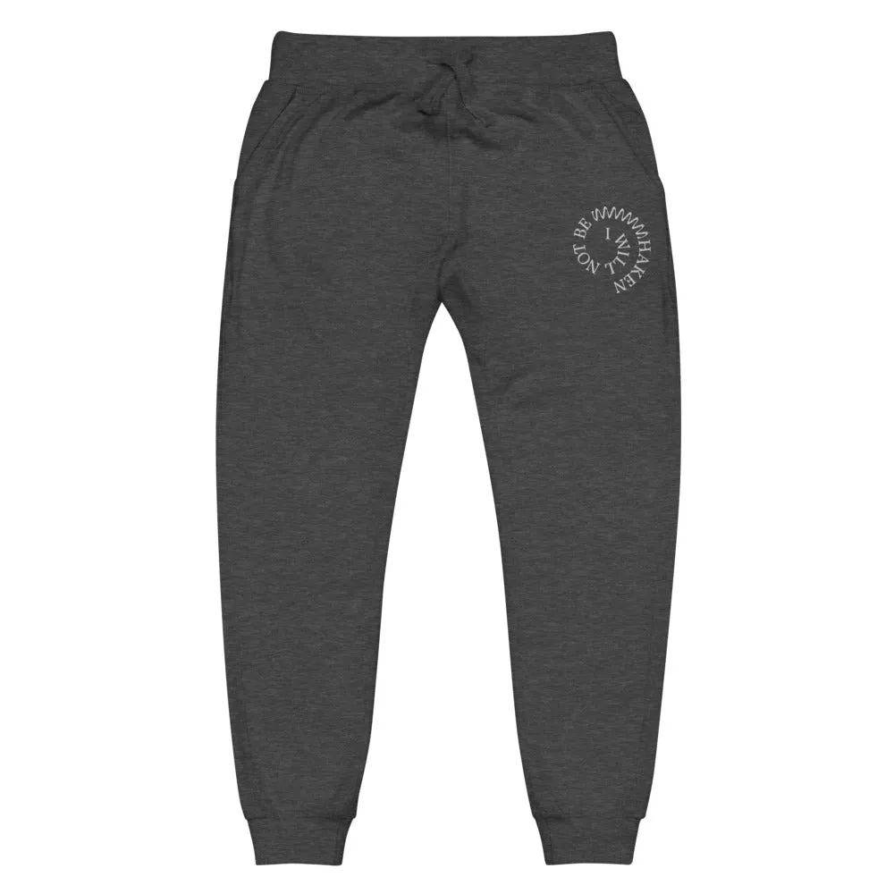 Not Be Shaken Fleece Sweatpants